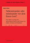 Nebeneinander oder miteinander vor dem Einen Gott? Eine Studie zur Frage des gemeinsamen Betens und Feierns von Juden, Christen und Muslimen