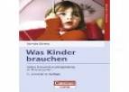 Was brauchen Kinder Aktive Entwicklungsbegleitung im Kindergarten