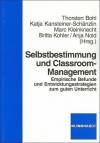 Selbstbestimmung und Classroom-Management Empirische Befunde und Entwicklungsstrategien zum guten Unterricht