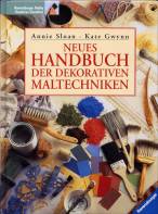 Neues Handbuch der dekorativen Maltechniken 