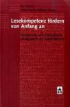 Lesekompetenz fördern von Anfang an Didaktische und methodische Anregungen zur Leseförderung