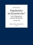 Popularkino als Ersatzkirche?  Das Erfolgsprinzip aktueller Blockbuster