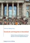 Demokratie und Integration in Deutschland Politische Führung und Partizipation aus Sicht von Menschen mit und ohne Migrationshintergrund