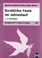 Kirchliche Feste im 

Jahreslauf 1-4. Schuljahr