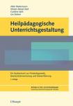 Heilpädagogische Unterrichtsgestaltung  Ein Studienbuch zur Förderdiagnostik, Basisfunktionsschulung und Klassenführung