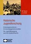 Historische Jugendforschung - Jahrbuch des Archivs der dt. Jugendbewegung, NF 5/2008, Erlebnisgenerationen – Erinnerungsgemeinschaften, Die Jugendbewegung und ihre Gedächtnisorte 