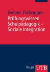 Prüfungswissen Schulpädagogik - Soziale Integration  