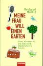 Meine Frau will einen Garten Vom Abenteuer, ein Haus am Stadtrand zu bauen