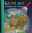 Meyer. Die kleine Kinderbibliothek - Licht an!: Licht an! Schätze und Wracks 