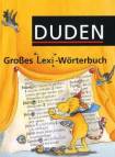 DUDEN - Großes Lexi-Wörterbuch  