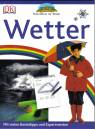 Naturführer für Kinder - Wetter Mit vielen Basteltipps und Experimenten