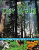 Der Wald Die Welt verstehen und erleben