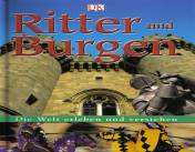 Ritter und Burgen Die Welt erleben und verstehen