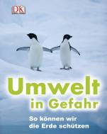 Umwelt in Gefahr So können wir die Erde schützen