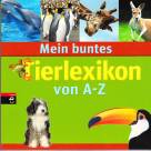 Mein buntes Tierlexikon von A- Z 