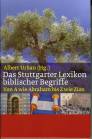  Das Stuttgarter Lexikon biblischer Begriffe Von A wie Abraham bis Z wie Zion
