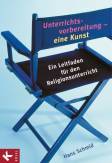 Unterrichtsvorbereitung - eine Kunst  - Ein Leitfaden für den Religionsunterricht
