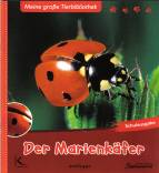 Der Marienkäfer: Meine große Tierbibliothek 