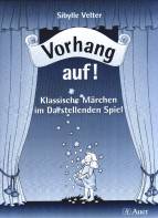 Vorhang auf Klassische Märchen im Darstellenden Spiel