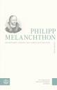 Philipp Melanchthon Weggefährte Luthers und Lehrer Deutschlands - Eine biographische Skizze mit Aussprüchen und Bildern