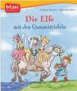 Die Elfe mit den Gummistiefeln 