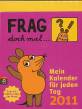 Frag doch mal ... die Maus! . Mein Kalender für jeden Tag 2011  Zum 40. Geburtstag der Maus