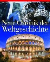 Neue Chronik der Weltgeschichte  Mit über 1000 Einzelartikel und Tondokumenten