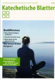 Zeitschrift: KatBl 3/2010 - Buddhismus