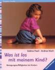 Was ist los mit meinem Kind? Bewegungsauffälligkeiten bei Kindern