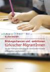 Bildungschancen und -ambitionen türkischer MigrantInnen Vor dem Hintergrund divergierender institutioneller Konzepte in Deutschland und Australien