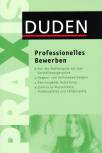 Duden Praxis - Professionelles Bewerben 