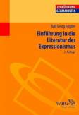 Einführung in die Literatur des Expressionismus 