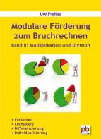 Modulare Förderung zum Bruchrechnen - Band II: Multiplikation und Division