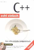 C++ echt einfach Das echt einfache Computerbuch