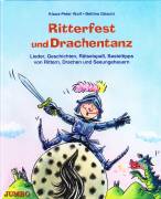 Ritterfest und Drachentanz. Das Buch 