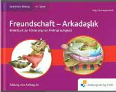 Freundschaft - Arkadaslik Bilderbuch zur Förderung von Mehrsprachigkeit