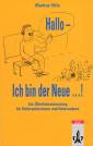 Hallo, ich bin der Neue ....! Ein Überlebenstraining für Referendarinnen und Referendare