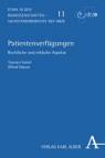 Patientenverfügungen Rechtliche und ethische Aspekte