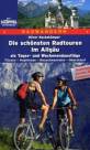 Die schönsten Radtouren im Allgäu als Tages- und Wochenendausflüge. Füssen - Hofensee - Neuschwanstein - Oberstorf. Geheimtipps und Infos für Erlebnistouren