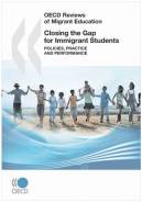OECD Reviews of Migration Education Closing the Gap for Immigrant Students - Policies, Practice and Performance