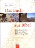 Das Buch zur Bibel Die Geschichten Die Menschen Die Hintergründe