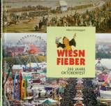 Wiesnfieber - 200 Jahre Okoberfest 