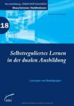 Selbstreguliertes Lernen in der dualen Ausbildung  Lerntypen und Bedingungen