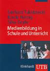 Medienbildung in Schule und Unterricht Grundlagen und Beispiele