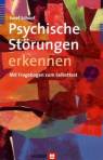 Psychische Störungen erkennen Mit Fragebogen zum Selbsttest