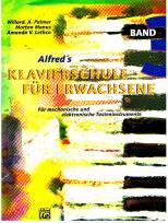 Alfred´s Klavierschule für Erwachsene Band 3  Für mechanische und elektronische Tasteninstrumente