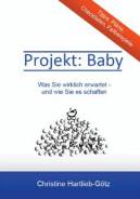 Projekt Baby Was Sie wirklich erwartet - und wie Sie es schaffen