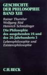 Die Philosophie des ausgehenden 19. und des 20. Jahrhunderts 3: Lebensphilosophie und Existenzphilosophie Geschichte der Philosophie, Band 13