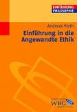 Einführung in die Angewandte Ethik 