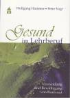 Gesund im Lehrberuf Vermeidung und Bewältigung von Burn-out